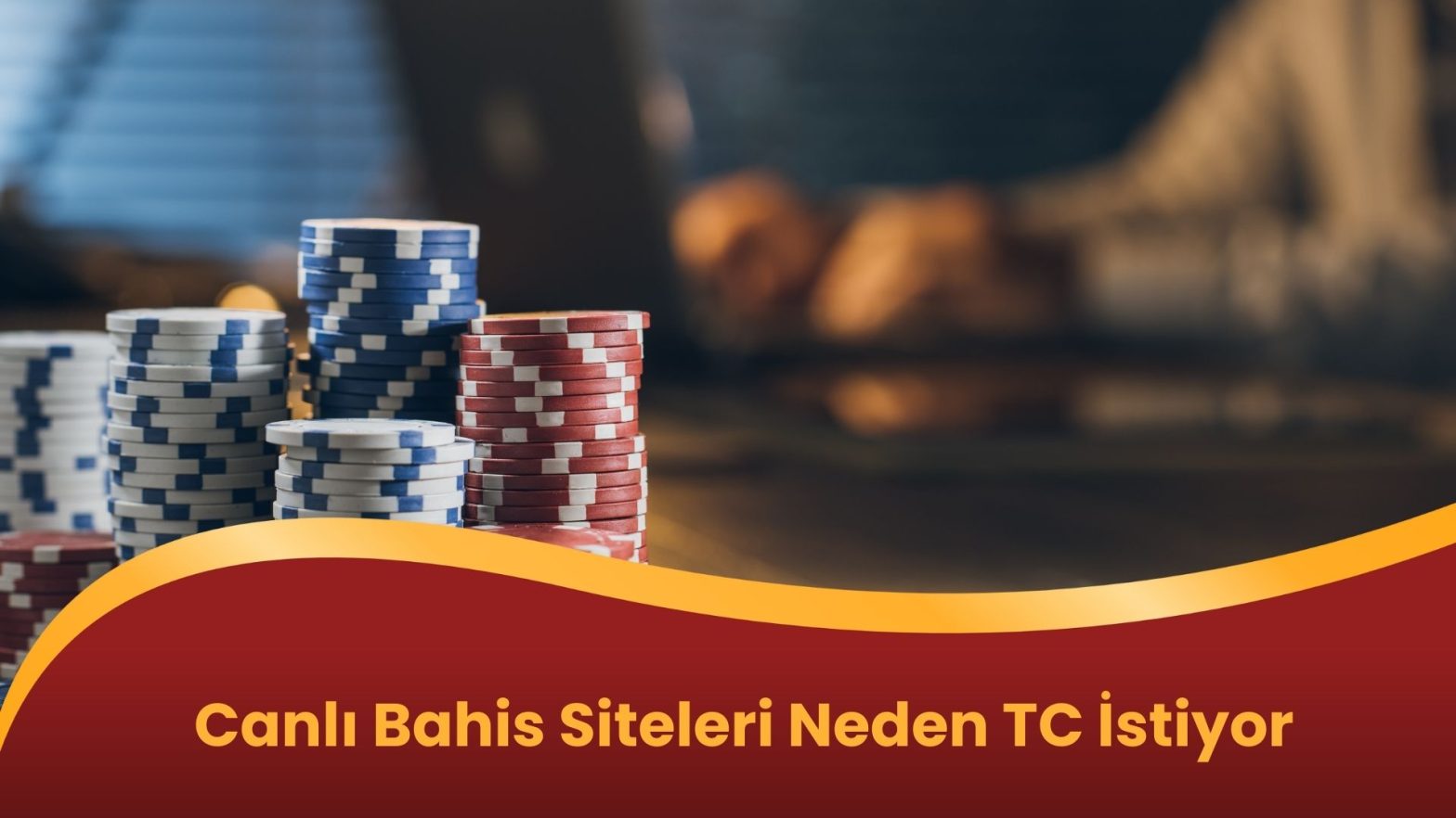 Canlı Bahis Siteleri Neden TC İstiyor